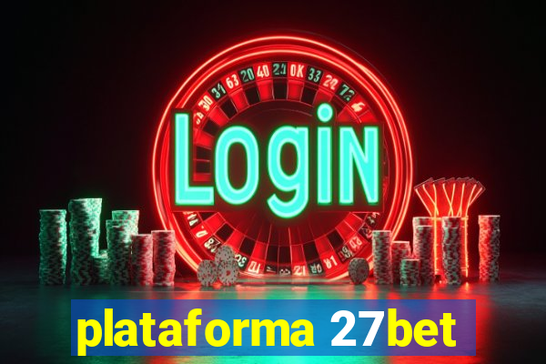 plataforma 27bet